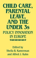 Cover: Child Care, Parental Leave, and the Under 3s - Praeger Publishers Inc