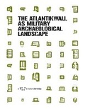 Cover: The Atlantikwall as military archaeological landscape - LetteraVentidue Edizioni srl