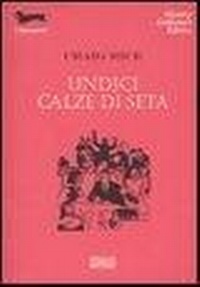 Abbildung von: Undici calze di seta - I bassotti;Polillo