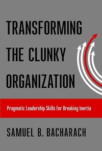 Abbildung von: Transforming the Clunky Organization - Cornell University East Asia Program