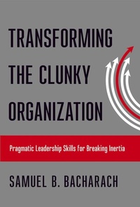 Enlarge image Cover: Transforming the Clunky Organization - Cornell University East Asia Program
