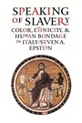 Cover: Speaking of Slavery - Cornell University Press