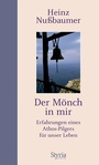 Cover: Der Mönch in mir - Styria Verlag in Verlagsgruppe Styria GmbH & Co. KG