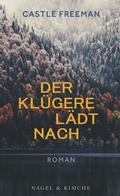 Cover: Der Kl&uuml;gere l&auml;dt nach - Nagel & Kimche