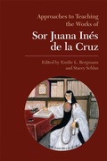 Cover: Approaches to Teaching the Works of Sor Juana Ines De La Cruz - Modern Language Association of America