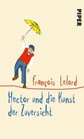 Cover: Hector und die Kunst der Zuversicht - Piper