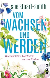 Abbildung von: Vom Wachsen und Werden - Piper