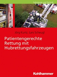 Abbildung von: Patientengerechte Rettung mit Hubrettungsfahrzeugen - Kohlhammer