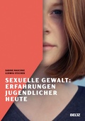 Cover: Sexuelle Gewalt: Erfahrungen Jugendlicher heute - Beltz eBook
