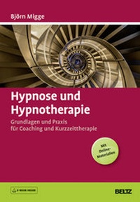 Abbildung von: Hypnose und Hypnotherapie - Beltz Verlagsgruppe GmbH & Co. KG