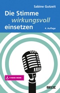 Cover: Die Stimme wirkungsvoll einsetzen - Beltz Verlagsgruppe GmbH & Co. KG