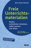 Cover: Freie Unterrichtsmaterialien finden, rechtssicher einsetzen, selbst machen und teilen - Beltz Verlagsgruppe GmbH & Co. KG
