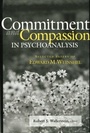 Cover: Commitment and Compassion in Psychoanalysis - Routledge