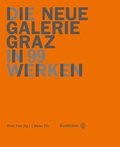 Cover: Die Neue Galerie Graz - Brandst&auml;tter Verlag