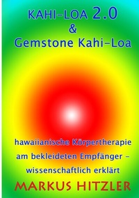 Abbildung von: Kahi-Loa 2.0 & Gemstone Kahi-Loa - BoD - Books on Demand