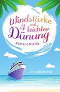 Cover: Windst&auml;rke 4 mit leichter D&uuml;nung - epubli