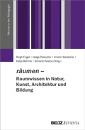 Cover: r&auml;umen - Raumwissen in Natur, Kunst, Architektur und Bildung - Beltz eBook