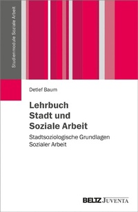 Abbildung von: Lehrbuch Stadt und Soziale Arbeit - Juventa Verlag GmbH