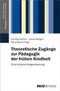 Cover: Theoretische Zug&auml;nge zur P&auml;dagogik der fr&uuml;hen Kindheit - Juventa Verlag ein Imprint der Beltz Verlagsgruppe GmbH & Co. KG