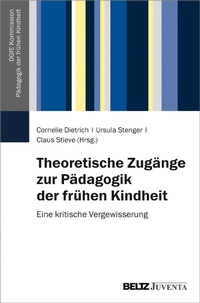 Abbildung von: Theoretische Zugänge zur Pädagogik der frühen Kindheit - Juventa Verlag GmbH