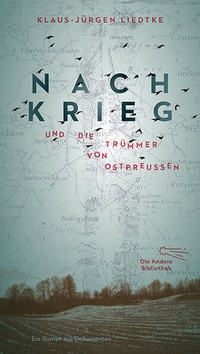 Abbildung von: Nachkrieg und Die Trümmer von Ostpreußen - AB - Die Andere Bibliothek