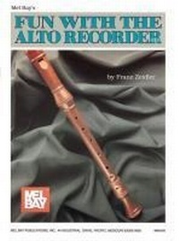 Abbildung von: Fun With The Alto Recorder - Mel Bay Publications,U.S.