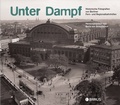 Cover: Unter Dampf - Edition Braus