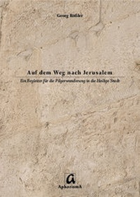 Abbildung von: Auf dem Weg nach Jerusalem - AphorismA