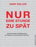 Cover: Nur eine Stunde zu sp&auml;t - EditionUndSoWeiter