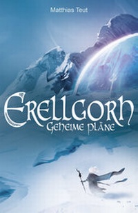 Enlarge image Cover: Erellgorh - Geheime Pläne - DichtFest