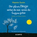 Cover: Die sch&ouml;nen Dinge siehst du nur, wenn du langsam gehst - Scorpio Verlag
