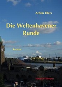 Enlarge image Cover: Die Weltenhavener Runde - Möllmann, Ch