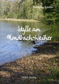 Cover: Idylle am Mondbach-Weiher - NOEL-Verlag