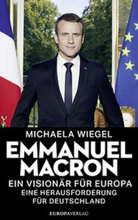 Enlarge image Cover: Emmanuel Macron - Europa Verlage