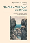 Cover: Approaches to Teaching Gilman's ""The Yellow Wallpaper"" and Herland - Modern Language Association of America