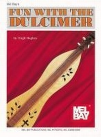 Abbildung von: Fun With The Dulcimer - Mel Bay Publications,U.S.
