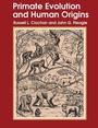 Cover: Primate Evolution and Human Origins - Routledge