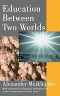 Cover: Education Between Two Worlds - Routledge