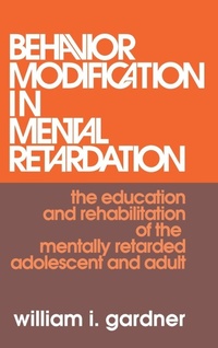 Enlarge image Cover: Behavior Modification in Mental Retardation - Routledge