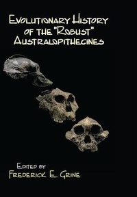 Enlarge image Cover: Evolutionary History of the Robust Australopithecines - Routledge