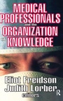 Cover: Medical Professionals and the Organization of Knowledge - Routledge