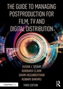 Cover: The Guide to Managing Postproduction for Film, TV, and Digital Distribution - Routledge