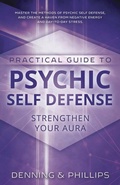 Cover: Practical Guide to Psychic Self-Defense - Llewellyn Publications,U.S.