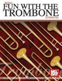 Abbildung von: Fun With The Trombone - Mel Bay Publications,U.S.