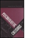Cover: Psychoanalytic Collisions - Routledge
