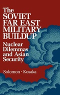 Cover: The Soviet Far East Military Buildup - Praeger Publishers Inc