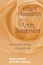 Cover: Infant Research and Adult Treatment - Analytic Press,U.S.