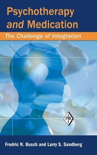 Enlarge image Cover: Psychotherapy and Medication - Analytic Press,U.S.