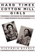 Cover: Hard Times Cotton Mill Girls - ILR Press