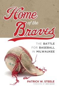 Abbildung von: Home of the Braves - University of Wisconsin Press